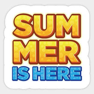 Summer is here Sticker